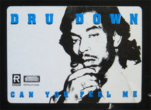 Load image into Gallery viewer, Dru Down- Can You Feel Me Clean Album Version PROMO
