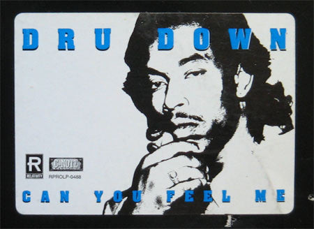 Dru Down- Can You Feel Me Clean Album Version PROMO