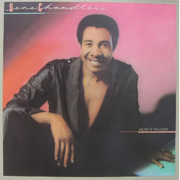 heres to love- Gene chandler