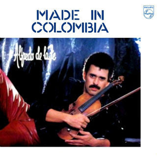 Alfredo De La Fé - Made in Columbia