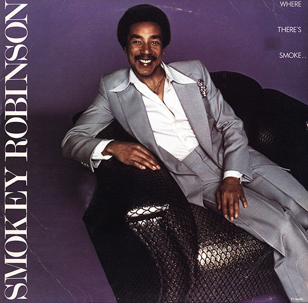 Smokey Robinson - Where there's Smoke ..