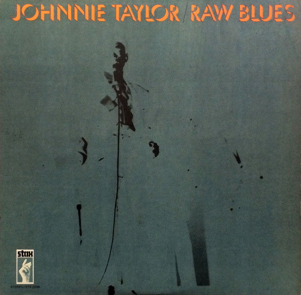 Johhnie Taylor - Raw Blues