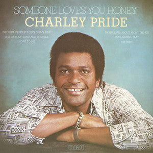 Charley Pride- Some one Loves you honey
