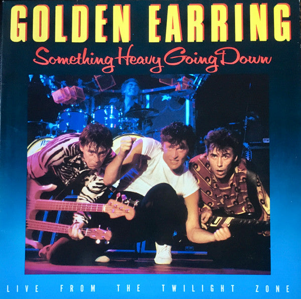 Golden Earring ‎– Something Heavy Going Down