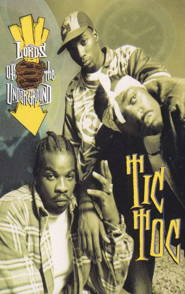 Lords of The Underground Tic Toc Cassette Single