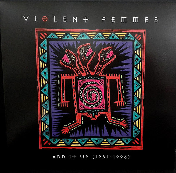 Violent Femmes- Add It Up (1981 - 1993)