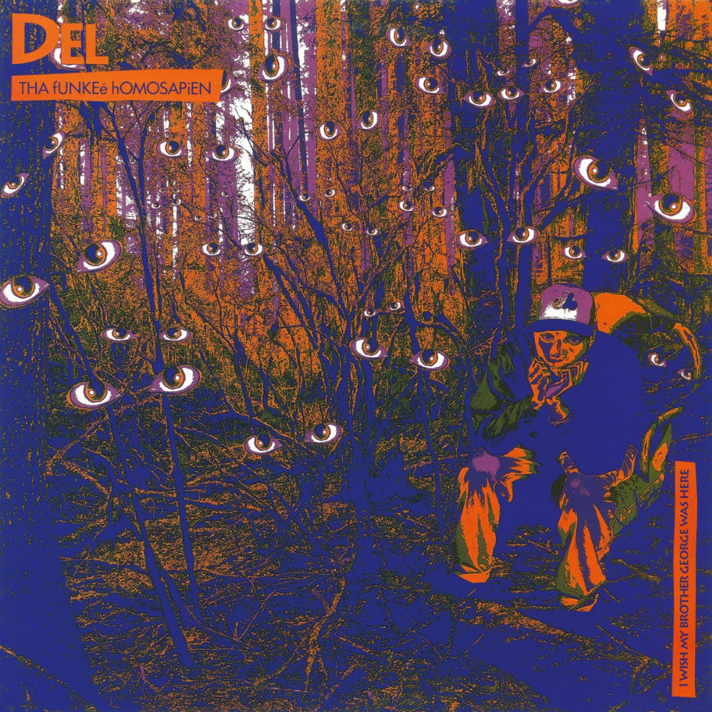 Del Tha Funkee Homosapien – I Wish My Brother George Was Here