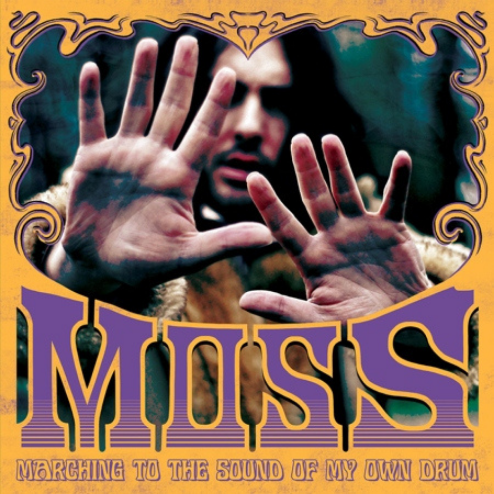 Moss - Marching to the Sound of My Own Drum