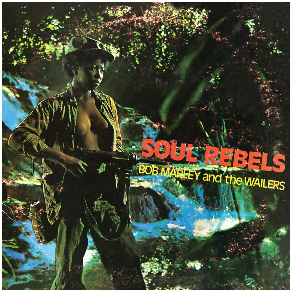 Bob Marley and the Wailers - Soul Rebels
