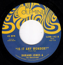 Load image into Gallery viewer, Durand Jones &amp; The Indications Make a Change b/w Is It Any Wonder 7&quot; 45RPM
