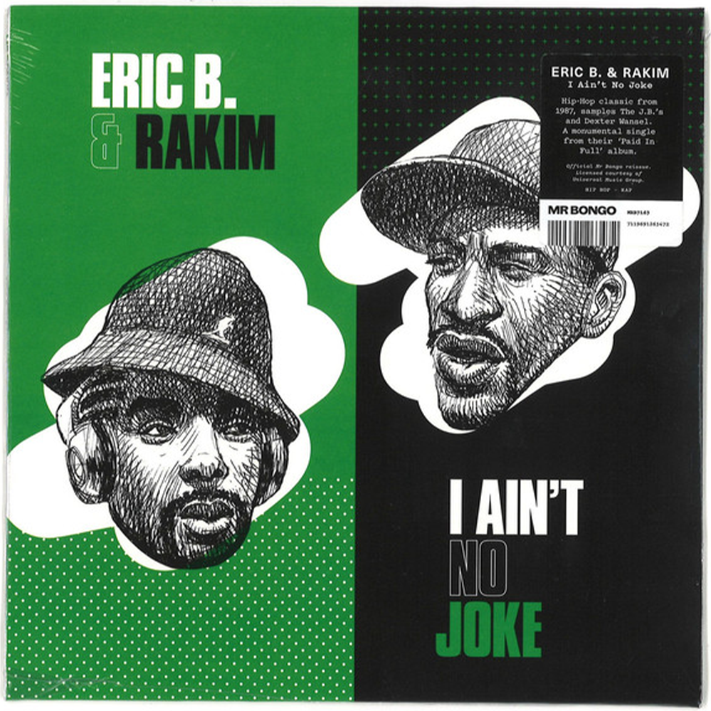 Eric B. & Rakim – I Ain't No Joke b/w Eric B. Is On The Cut 7