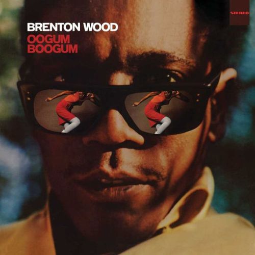 Brenton Wood Oogum Boogum LP