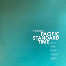 Load image into Gallery viewer, Poolside- Pacific Standard Time 10 Year Anniversary
