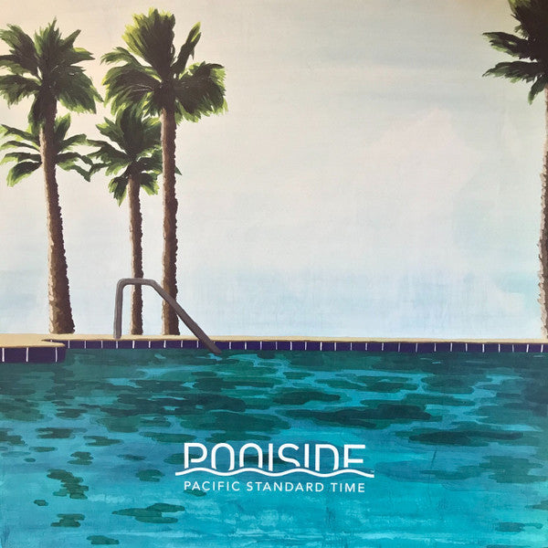 Poolside- Pacific Standard Time 10 Year Anniversary