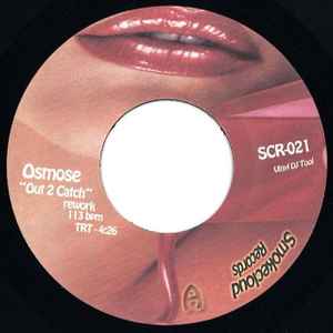 DJ Osmose - Out to Catch b/w Me n' You