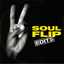 Load image into Gallery viewer, Various ‎– Soul Flip Edits
