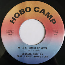 Load image into Gallery viewer, Leonard Charles - My 45 Feat. Zackey Force Funk
