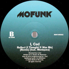 Load image into Gallery viewer, I, Ced - Call Me Up (XL Middleton Remix) b/w Relect (I thought it was me Remix feat. Moniquea)
