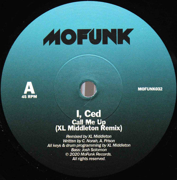 I, Ced - Call Me Up (XL Middleton Remix) b/w Relect (I thought it was me Remix feat. Moniquea)