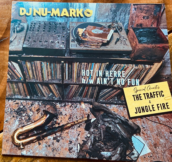 DJ Num-Mark- Hot In Herre b/w Ain't No Fun 7