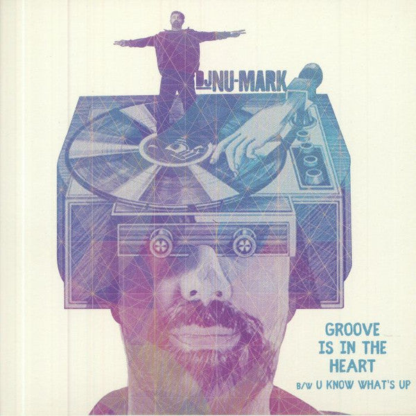 Dj Nu-Mark- Groove Is In The Heart b/w U Know What's Up 7
