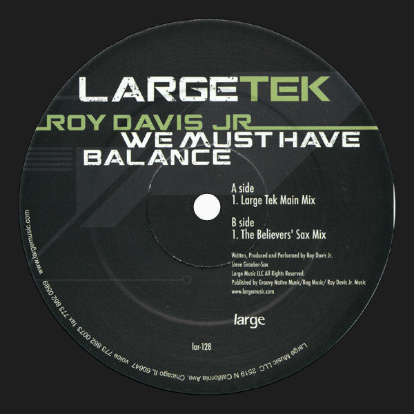 Roy Davis Jr. We Must Have Balance- Large Tek b/w The Believers Sax 12