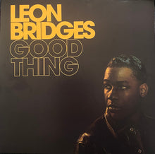 Load image into Gallery viewer, Leon Bridges - Good Thing
