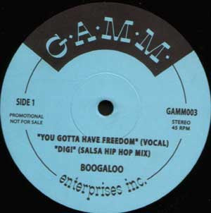 Boogaloo - You Gotta Have Freedom , Dig! b/w You Gotta Have Freedom Instrumentall