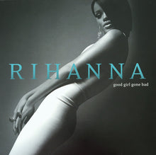 Load image into Gallery viewer, Rihanna - Good Girl Gone Bad
