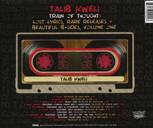 Load image into Gallery viewer, Talib Kweli - Train Of Thought: Lost Lyrics, Rare Releases + Beautiful B-Sides, Volume One CD
