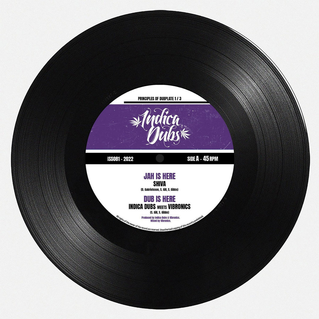 Indica Dubs Principles of Dubplate 1/3: Shiva, Jah Is Here & Dub Is Here b/w. Vanya O, Jet Stream & Rising Dub