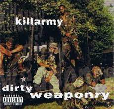 Killarmy- Dirty Weaponry JGWA