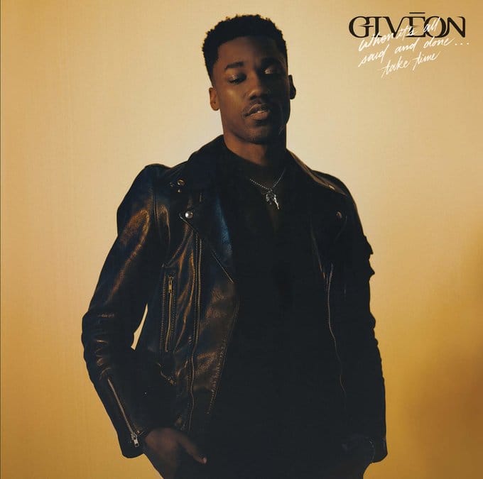 Giveon- when its all said and done